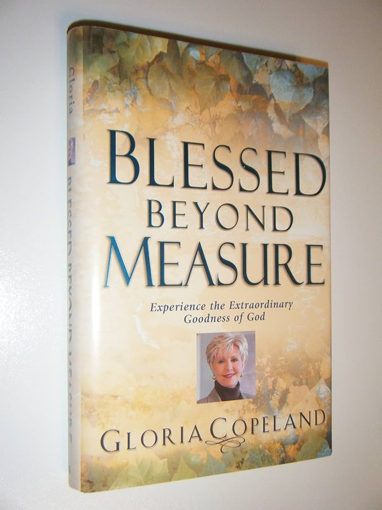 Blessed Beyond Measure – Living in God’s Abundance